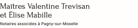 Logo Maîtres Valentine Trevisan et Élise Mabille, notaires associées à Pagny-sur-Moselle